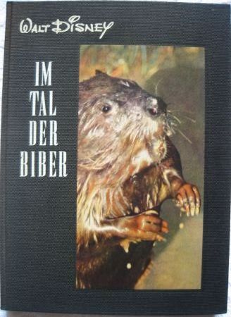 Buch: Im Tal der Biber (Entdeckungsreisen im Reiche der Natur - Blüchert) - 1956 - mge-shop