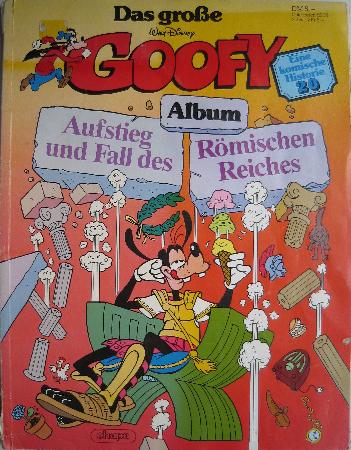 Comic: Aufstieg und Fall des Römischen Reiches (grosse Goofy Album, Das) - 1983 - mge-shop