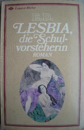 D. E. - Taschenbuch: Lesbia, die Schulvorsteherin (Heyne Exquisit) - 1982 - mge-shop