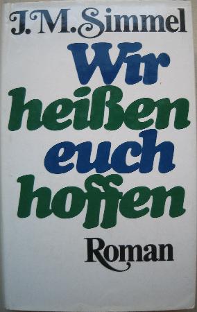 Simmel Johannes Mario - Buch: Wir heißen euch hoffen - 1980 - mge-shop