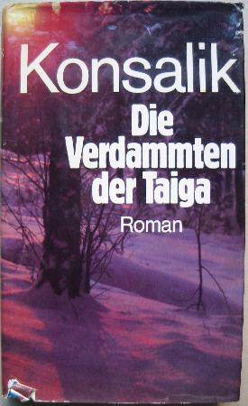 Konsalik Heinz G. - Buch: Die Verdammten der Taiga - mge-shop