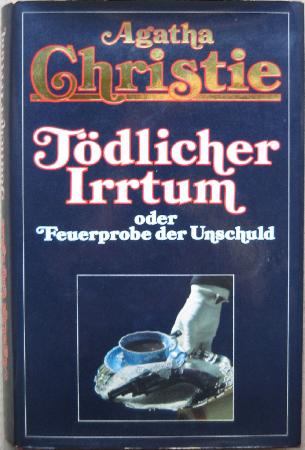 Christie Agatha - Buch: T&ouml;dlicher Irrtum oder Feuerprobe der Unschuld - 1986 - mge-shop