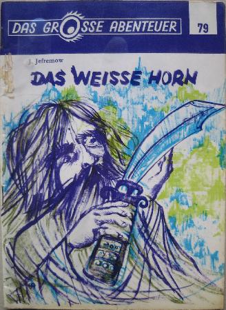 Romanheft: Das weisse Horn (Das grosse Abenteuer) - mge-shop