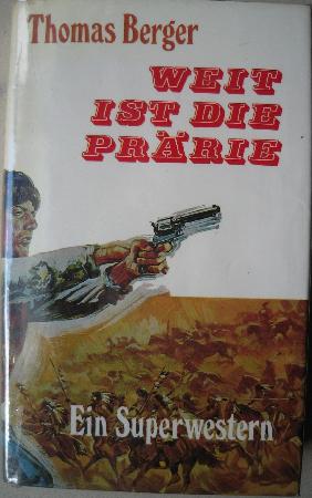 Berger Thomas - Buch: Weit ist die Pr&auml;rie - 1964 - mge-shop