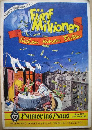 Romanheft: Fünf Millionen suchen einen Erben (Humor ins Haus) - 1958 - mge-shop