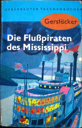 Gerstäcker Friedrich - Taschenbuch: Die Flußpiraten des Mississippi - 1966 - mge-shop