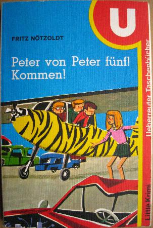 Nötzoldt Fritz - Taschenbuch: Peter von Peter fünf! Kommen! (Little Krimi) - 1970 - mge-shop