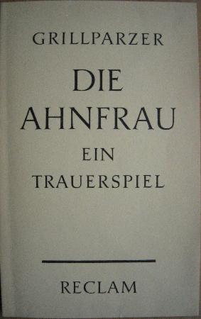 Grillparzer Franz - Taschenbuch: Die Ahnfrau (Reclam) - 1966 - mge-shop