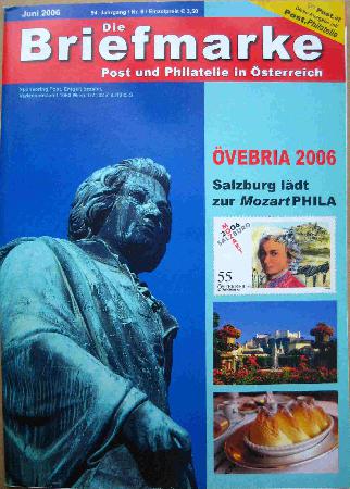 Zeitung / Zeitschrift: ÖVEBRIA 2006 Salzburg lädt zur MozartPHILA (Die Briefmarke) - 2006/06 - mge-shop