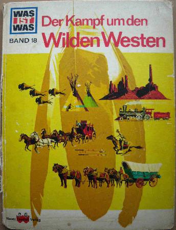 Buch: Der Kampf um den Wilden Westen (Was ist Was) - 1964 - mge-shop