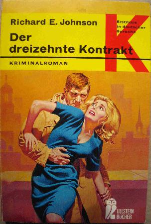 Johnson Richard E. - Taschenbuch: Der dreizehnte Kontrakt (Ullstein Bücher) - 1969 - mge-shop