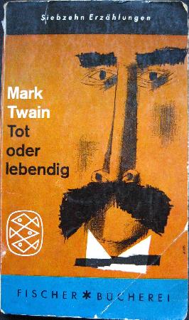 Twain Mark - Taschenbuch: Tot oder lebendig - 1962 - mge-shop