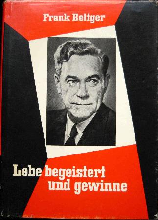 Bettger Frank - Buch: Lebe begeistert und gewinne - 196? - mge-shop