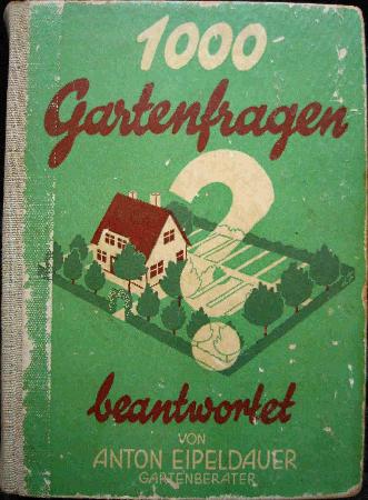 Eipeldauer Anton - Buch: Lexikon der 1000 Gartenfragen - 1957 - mge-shop