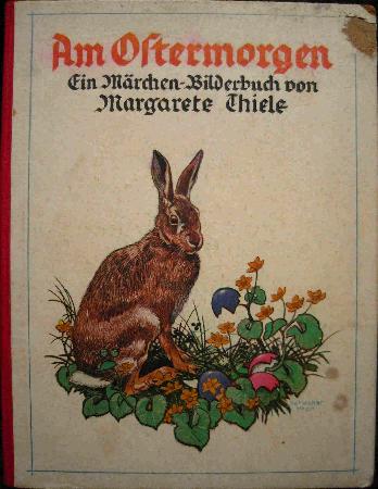 Thiele Margarete - Buch: Am Ostermorgen - 192? - mge-shop