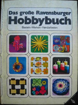 Buch: Das gro&szlig;e Ravensburger Hobbybuch - 1973 - mge-shop