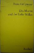 Grillparzer Franz - Taschenbuch: Des Meeres und der Liebe Wellen (Reclam) - 1981 - mge-shop