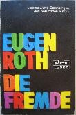 Roth Eugen - Taschenbuch: Die Fremde - 1978 - mge-shop