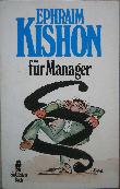 Kishon Ephraim - Taschenbuch: Ephraim Kishon für Manager - 1990 - mge-shop