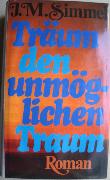 Simmel Johannes Mario - Buch: Träum den unmöglichen Traum - 1996 - mge-shop