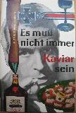 Simmel Johannes Mario - Buch: Es muß nicht immer Kaviar sein - 1964 - mge-shop