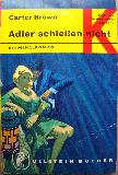 Brown Carter - Taschenbuch: Adler schießen nicht (Ullstein Bücher) - 1966 - mge-shop