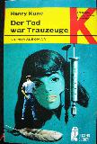 Kane Henry - Taschenbuch: Der Tod war Trauzeuge (Ullstein B&uuml;cher) - 1969 - mge-shop