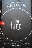 Aichner Bernhard - Buch: Der Fund - 2019 - mge-shop