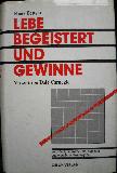 Bettger Frank - Buch: Lebe begeistert und gewinne - 1999 - mge-shop