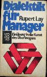 Lay Rupert - Taschenbuch: Dialektik für Manager - 1980 - mge-shop