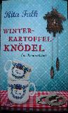 Falk Rita - Buch: Winter-Kartoffel-Kn&ouml;del - 2014 - mge-shop